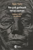 Ne Cok gelecek Ne Az Zaman Ne Cok gelecek Ne Az Zaman