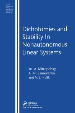 Dichotomies and Stability in Nonautonomous Linear Systems (eBook, ePUB) - Mitropolsky, Yu. A.; Samoilenko, A. M.; Kulik, V. L.