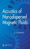 Acoustics of Nanodispersed Magnetic Fluids (eBook, ePUB) Acoustics of Nanodispersed Magnetic Fluids (eBook, ePUB)