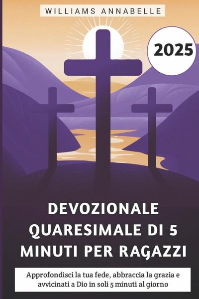 Devozionale Quaresimale Di 5 Minuti Per Ragazzi 2025