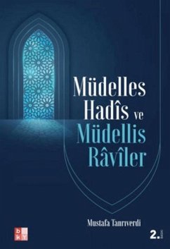 Müdelles Hadis ve Müdellis Raviler - Tanriverdi, Mustafa