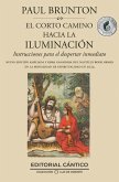 Corto Camino Hacia La Iluminación, El Corto Camino Hacia La Iluminación, El