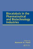 Biocatalysis in the Pharmaceutical and Biotechnology Industries (eBook, ePUB) Biocatalysis in the Pharmaceutical and Biotechnology Industries (eBook, ePUB)