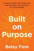 Built on Purpose (eBook, ePUB)