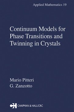 Cover Continuum Models for Phase Transitions and Twinning in Crystals (eBook, ePUB)