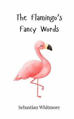 Cover The Flamingo's Fancy Words