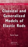 Classical and Generalized Models of Elastic Rods (eBook, ePUB)
