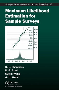 Maximum Likelihood Estimation for Sample Surveys (eBook, ePUB) - Chambers, Raymond L.; Steel, David G.; Wang, Suojin; Welsh, Alan