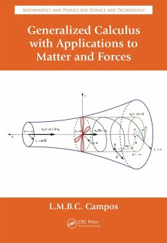 Generalized Calculus with Applications to Matter and Forces (eBook, ePUB) - Braga De Costa Campos, Luis Manuel