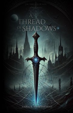 A Thread of Shadows - Hawthorne, Anna S.