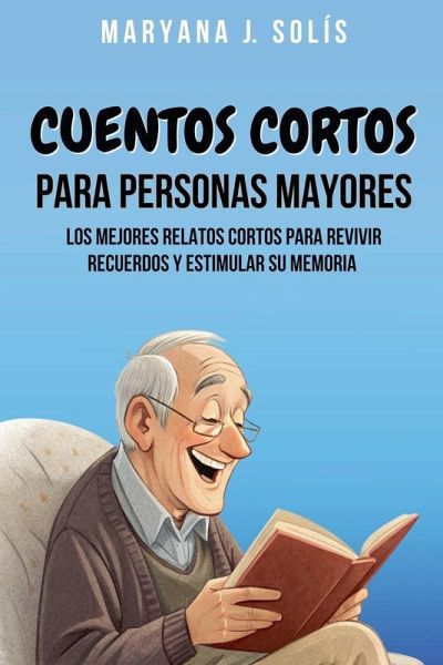 Cuentos Cortos Para Personas Mayores