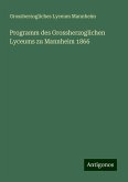 Programm des Grossherzoglichen Lyceums zu Mannheim 1866 Programm des Grossherzoglichen Lyceums zu Mannheim 1866