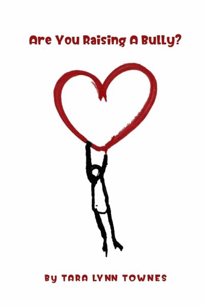 Are You Raising a Bully?