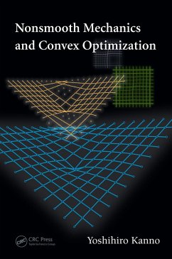 Nonsmooth Mechanics and Convex Optimization (eBook, ePUB) - Kanno, Yoshihiro