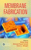 Membrane Fabrication (eBook, ePUB) Membrane Fabrication (eBook, ePUB)