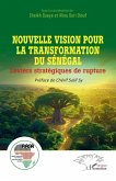 Nouvelle vision pour la transformation du Sénégal Nouvelle vision pour la transformation du Sénégal