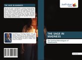THE SAGE IN MADNESS THE SAGE IN MADNESS