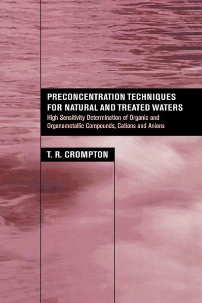 Preconcentration Techniques for Natural and Treated Waters (eBook, ePUB) Preconcentration Techniques for Natural and Treated Waters (eBook, ePUB)
