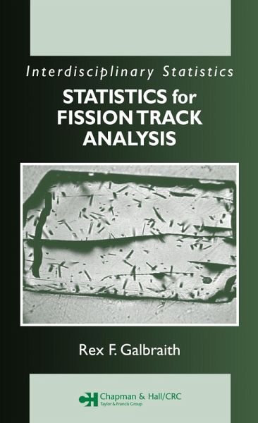 Statistics for Fission Track Analysis (eBook, ePUB) Statistics for Fission Track Analysis (eBook, ePUB)