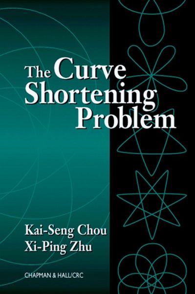 The Curve Shortening Problem (eBook, ePUB) The Curve Shortening Problem (eBook, ePUB)