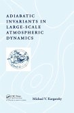 Adiabatic Invariants in Large-Scale Atmospheric Dynamics (eBook, ePUB)