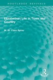Elizabethan Life in Town and Country (eBook, PDF)