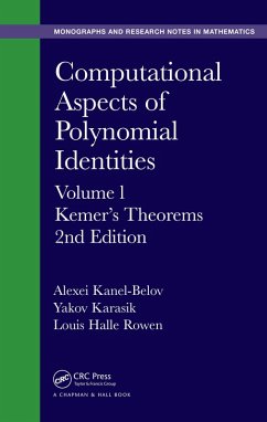 Computational Aspects of Polynomial Identities (eBook, ePUB) - Kanel-Belov, Alexei; Karasik, Yakov; Rowen, Louis Halle