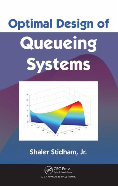 Optimal Design of Queueing Systems (eBook, ePUB) Optimal Design of Queueing Systems (eBook, ePUB)