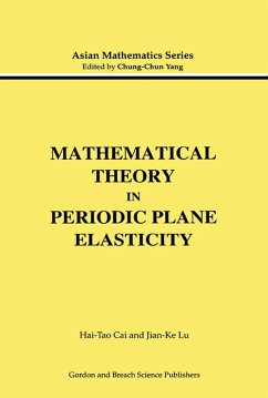 Mathematical Theory in Periodic Plane Elasticity (eBook, ePUB) - Cai, Hai-Tao; Lu, Jian-Ke