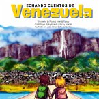 Echando Cuentos de Venezuela