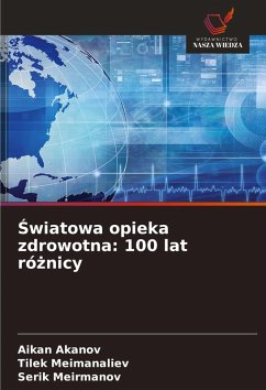 Cover ¿wiatowa opieka zdrowotna: 100 lat ró¿nicy
