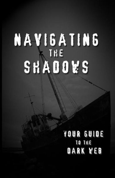 Navigating the Shadows Navigating the Shadows