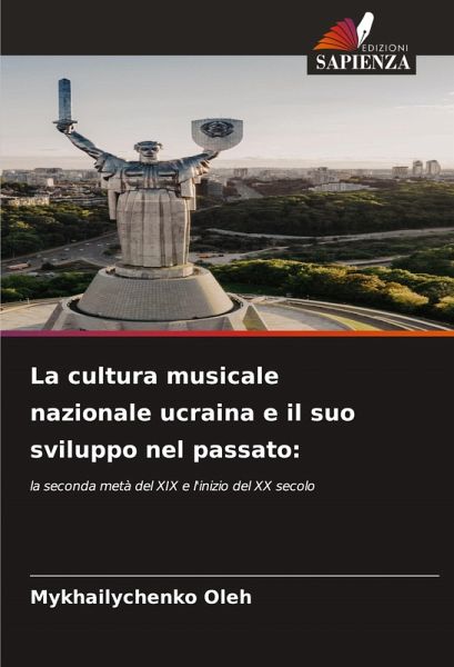 La cultura musicale nazionale ucraina e il suo sviluppo nel passato: