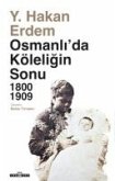 Osmanlida Köleligin Sonu 1800 - 1909