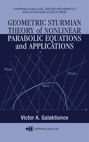 Geometric Sturmian Theory of Nonlinear Parabolic Equations and Applications (eBook, ePUB)