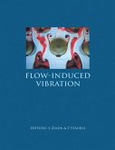 Flow-Induced Vibration (eBook, ePUB) Flow-Induced Vibration (eBook, ePUB)