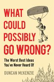 What Could Possibly Go Wrong? (eBook, ePUB)