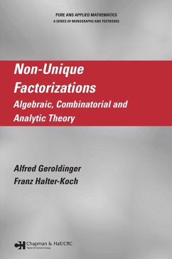 Non-Unique Factorizations (eBook, ePUB) - Geroldinger, Alfred; Halter-Koch, Franz