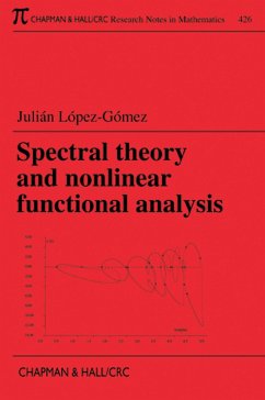 Spectral Theory and Nonlinear Functional Analysis (eBook, ePUB) - Lopez-Gomez, Julian