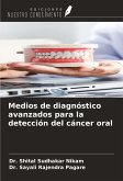 Medios de diagnóstico avanzados para la detección del cáncer oral