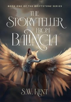 The Storyteller from Balincia - Kent, S W