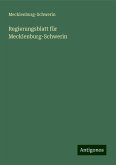 Regierungsblatt für Mecklenburg-Schwerin Regierungsblatt für Mecklenburg-Schwerin