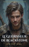 Le Guérisseur de Blackstone (Boria, #1) (eBook, ePUB)