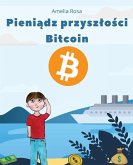Pieni¿dz przysz¿o¿ci Bitcoin Pieni¿dz przysz¿o¿ci Bitcoin