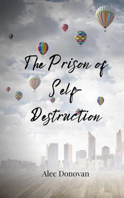 Cover The Prison of Self-Destruction