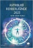 Astroloji Rehberliginde 2025