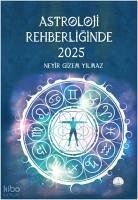 Astroloji Rehberliginde 2025 - Gizem Yilmaz, Neyir