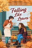 Falling Like Leaves (eBook, ePUB) Falling Like Leaves (eBook, ePUB)