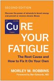 Cure Your Fatigue, Second Edition (eBook, ePUB)