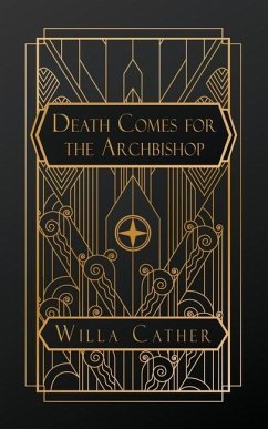 Death Comes for the Archbishop - Cather, Willa